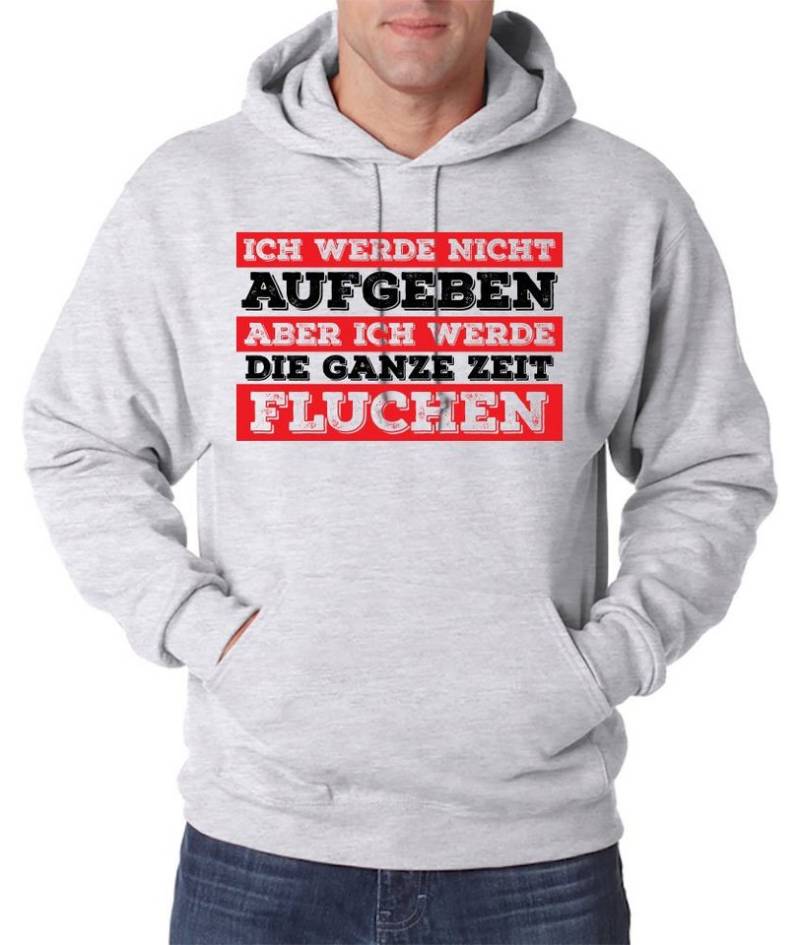 Youth Designz Kapuzenpullover Ich werde nicht Aufgeben aber ich werde Fluchen Herren Hoodie Pullover mit lustigem Spruch von Youth Designz