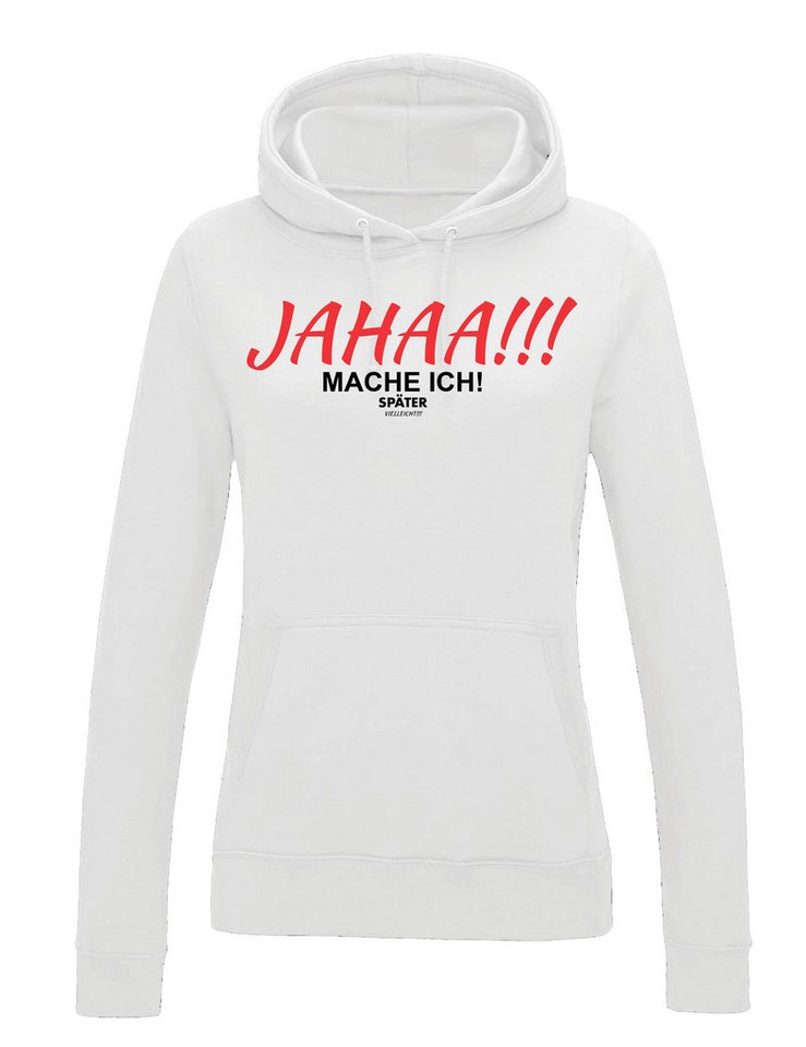 Youth Designz Kapuzenpullover "JAHAA mache ich später" Damen Hoodie Pullover lustig Fun Print Motiv mit witzigen Aufdruck für Frauen von Youth Designz