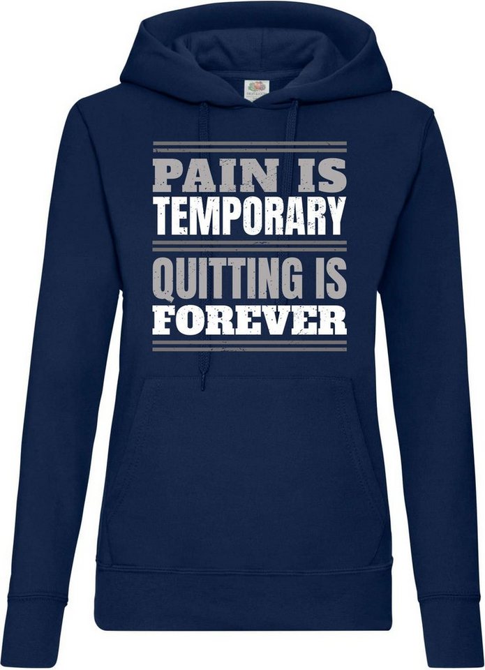 Youth Designz Kapuzenpullover PAIN IS TEMPORARY, QUITTING IS FOREVER! Damen Hoodie Pullover mit Trendigem Frontdruck von Youth Designz