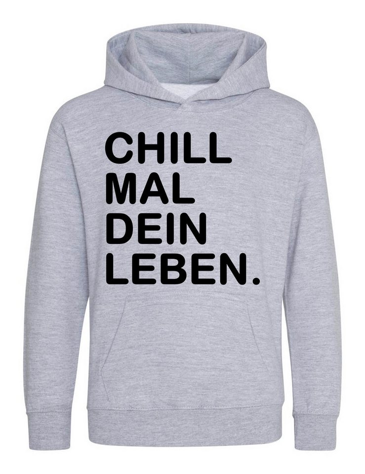 Youth Designz Kurzarmpullover Kinder Hoodie Pullover "Chill mal dein Leben" lustig Print Geschenk mit witzigen Aufdruck für Jungen und Mädchen ein Statement setzen von Youth Designz