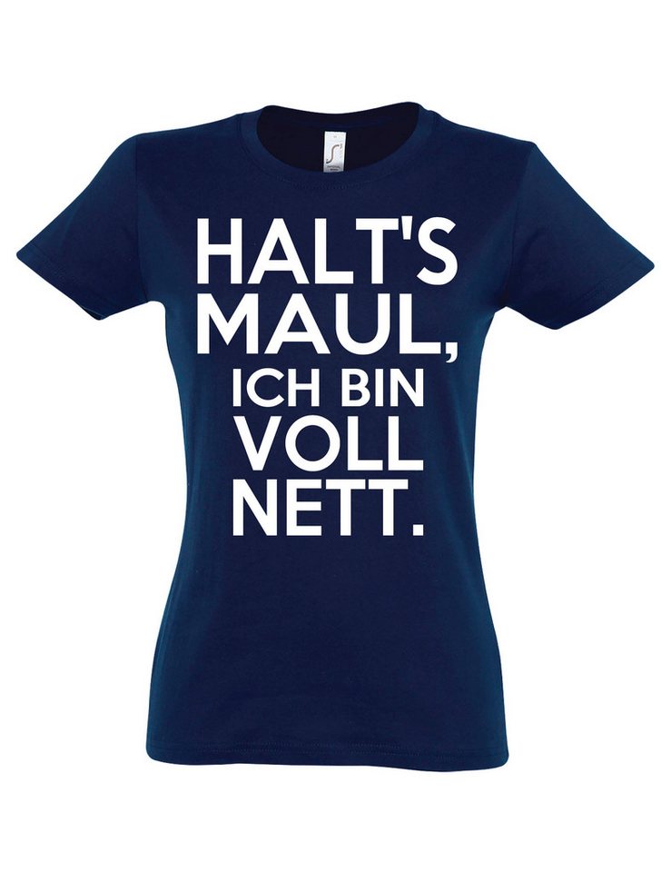 Youth Designz Print-Shirt Damen T-Shirt "Halts Maul ich bin voll nett" Print lustig Statement mit witzigen Aufdruck für Frauen als Geschenk Youth Designz Print-Shirt Damen T-Shirt "Halts Maul ich bin voll nett" Print lustig Statement mit witzigen Aufdruck für Frauen als Geschenk von Youth Designz