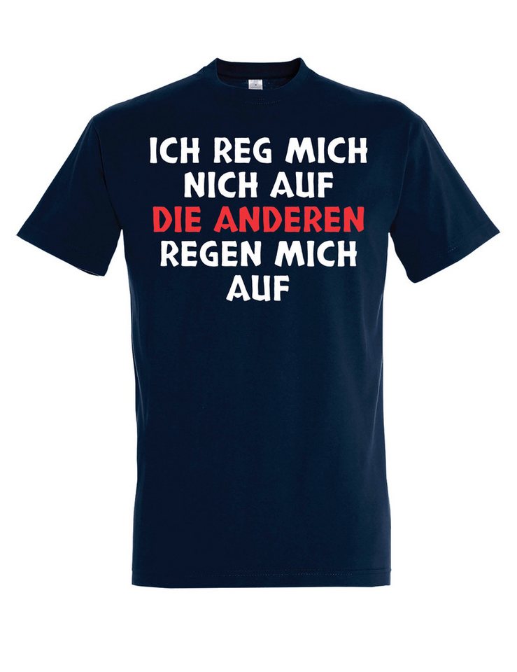 Youth Designz Print-Shirt Die anderen regen mich auf: Herren T-Shirt lustig Statement Geschenk mit witzigen Aufdruck für Männer von Youth Designz