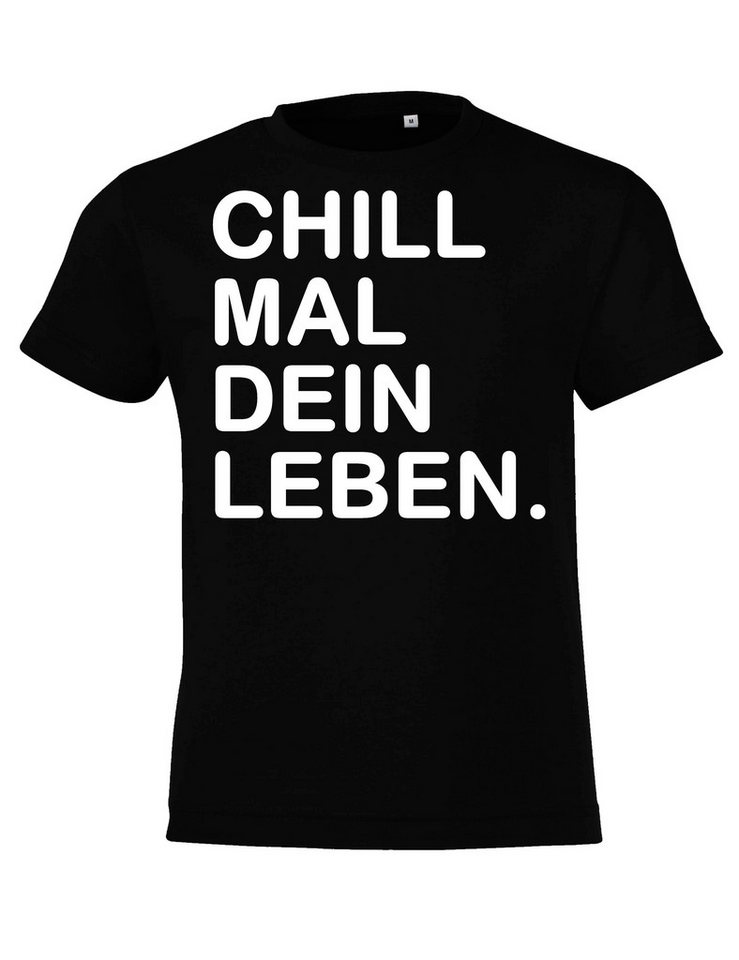 Youth Designz Print-Shirt Kinder T-Shirt "Chill mal dein Leben" lustig Print Geschenk Statement mit witzigen Aufdruck für Jungen und Mädchen von Youth Designz