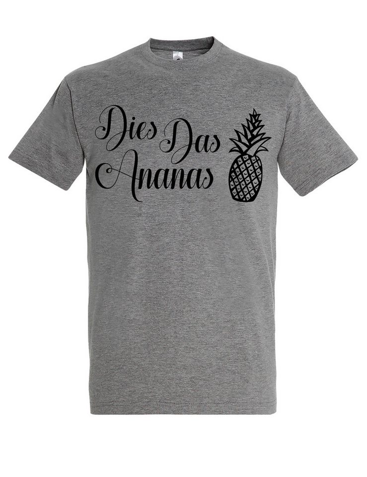 Youth Designz Print-Shirt "DIES DAS ANANAS" Herren T-Shirt mit Lustigen Print Geschenk Statement mit witzigen Aufdruck für Männer von Youth Designz