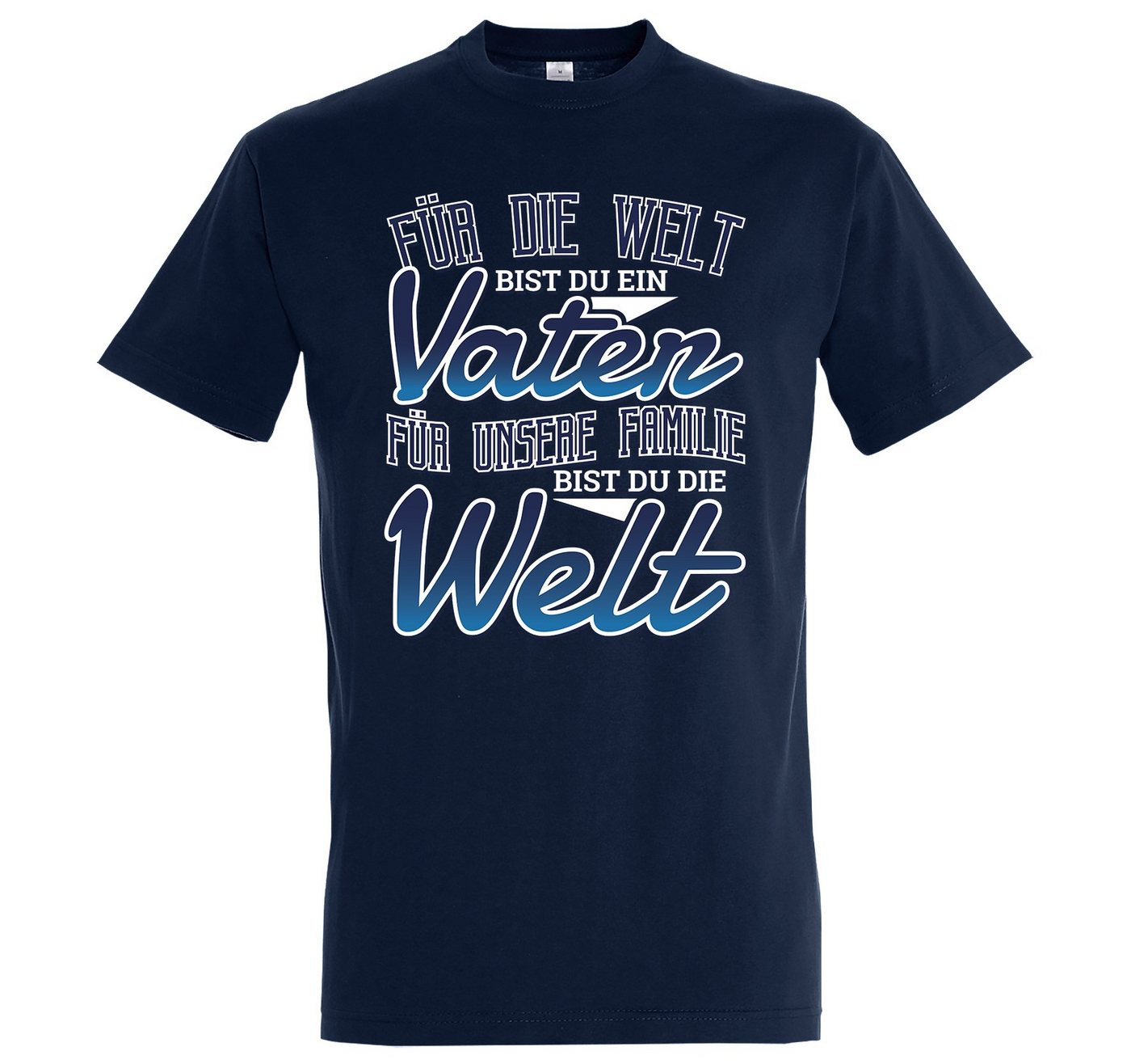 Youth Designz Print-Shirt "Für Unsere Familie Bist Du Die Welt" Herren T-Shirt mit lustigem Spruch Youth Designz Print-Shirt "Für Unsere Familie Bist Du Die Welt" Herren T-Shirt mit lustigem Spruch von Youth Designz