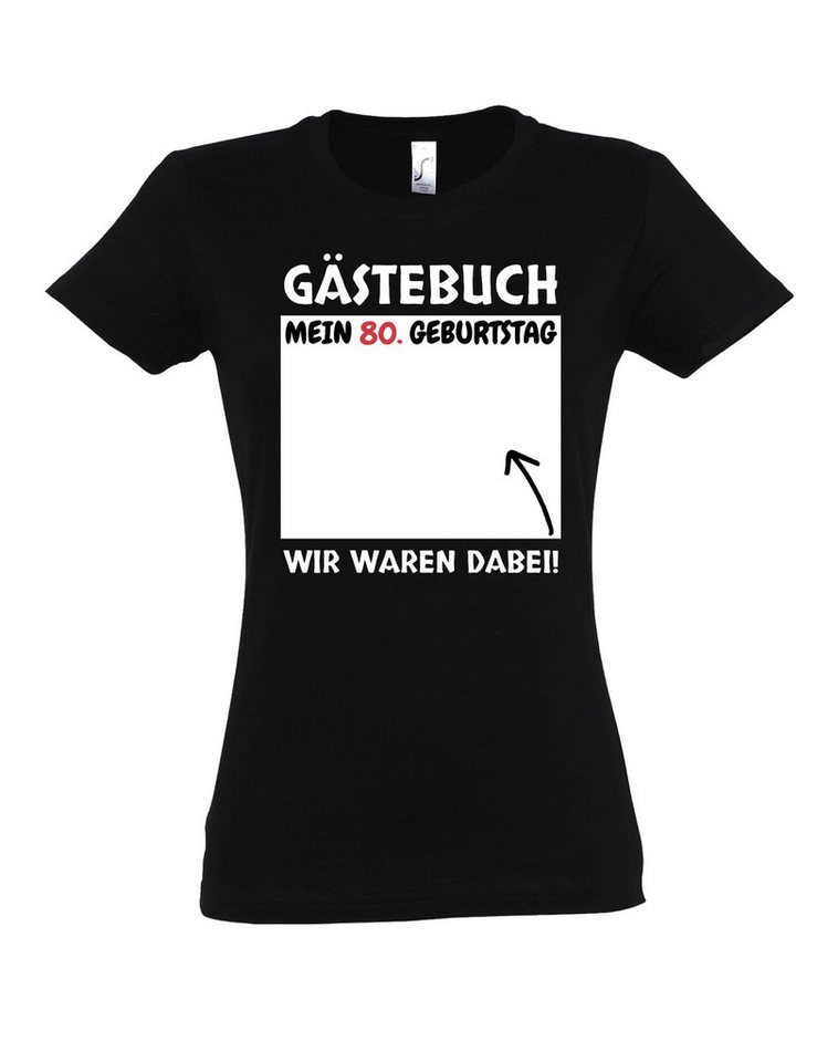 Youth Designz Print-Shirt Gästebuch 80. Geburtstag Damen T-Shirt mit Witzigen Print Geschenk mit lustigen Spruch für Frauen von Youth Designz