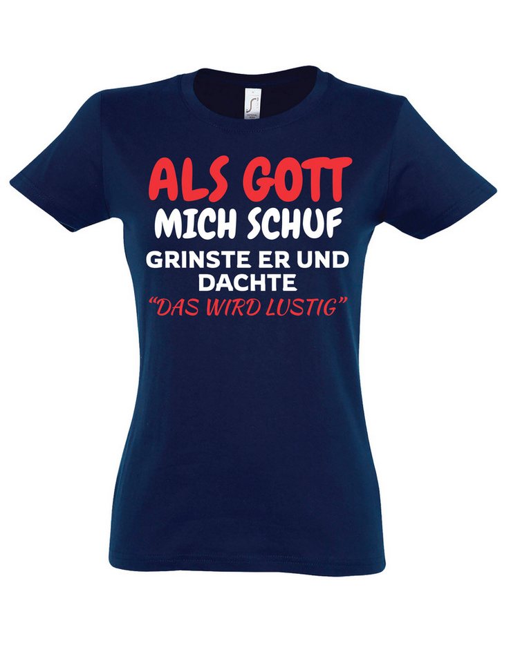 Youth Designz Print-Shirt Als Gott mich Schuf: Damen T-Shirt mit lustigen Aufdruck als Geschenk mit witzigen Frontprint für Frauen von Youth Designz