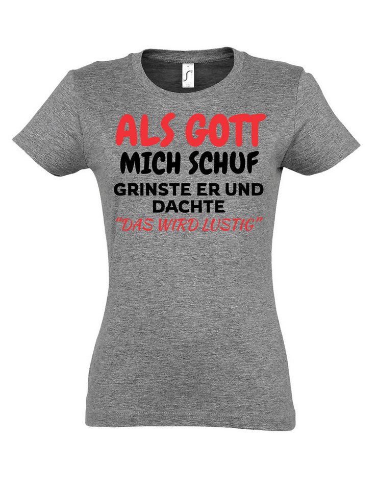 Youth Designz Print-Shirt Als Gott mich Schuf: Damen T-Shirt mit lustigen Aufdruck als Geschenk mit witzigen Frontprint für Frauen von Youth Designz