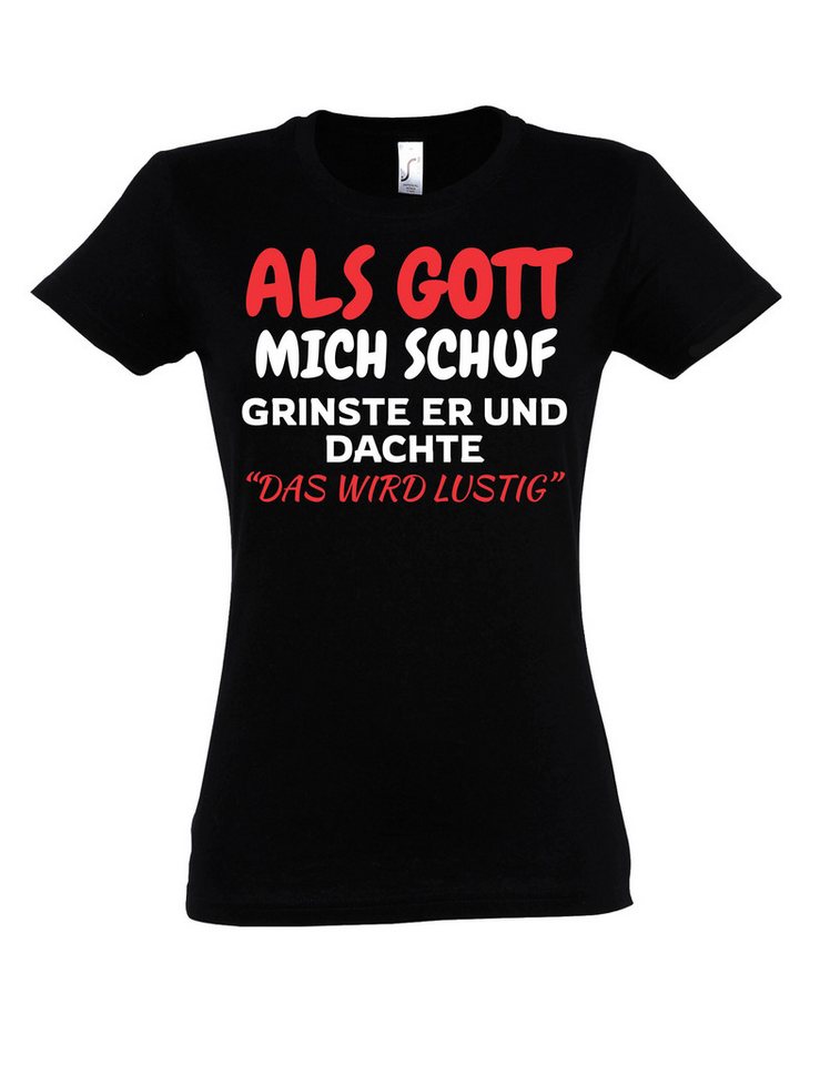 Youth Designz Print-Shirt Als Gott mich Schuf: Damen T-Shirt mit lustigen Aufdruck als Geschenk mit witzigen Frontprint für Frauen Youth Designz Print-Shirt Als Gott mich Schuf: Damen T-Shirt mit lustigen Aufdruck als Geschenk mit witzigen Frontprint für Frauen von Youth Designz