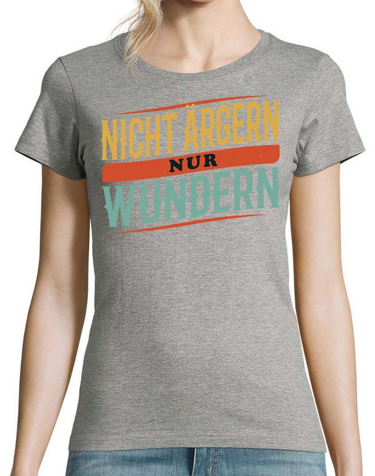 Youth Designz Print-Shirt Nicht Ärgern nur Wundern Damen T-Shirt mit lustigen Spruch für Damen Youth Designz Print-Shirt Nicht Ärgern nur Wundern Damen T-Shirt mit lustigen Spruch für Damen von Youth Designz