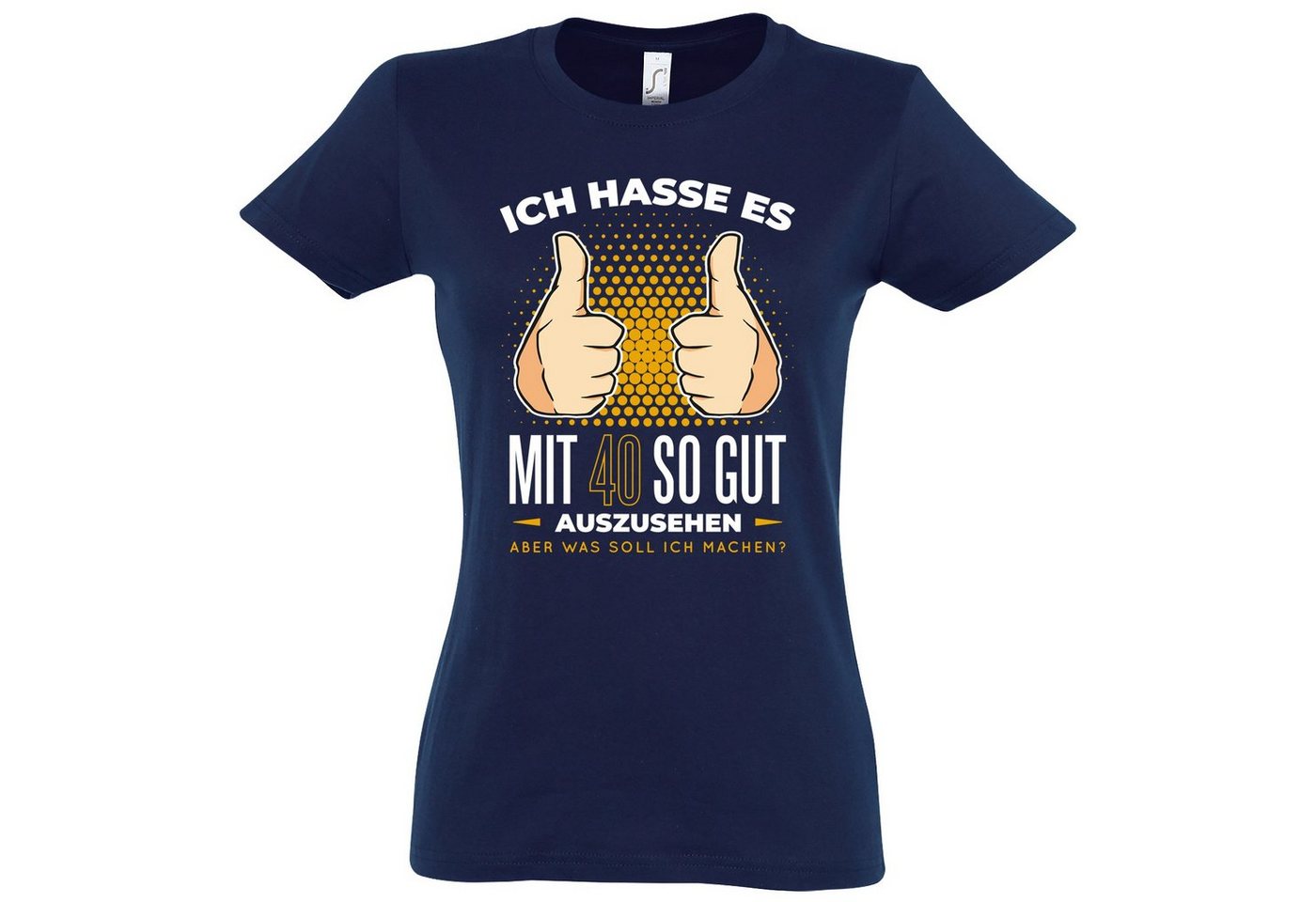 Youth Designz T-Shirt 40 Und Immer Noch Gutaussehend Damen Shirt mit lustigem Spruch Frontprint von Youth Designz