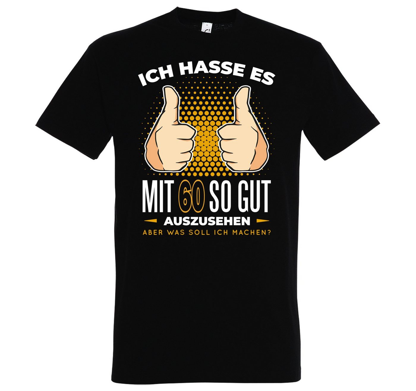 Youth Designz T-Shirt 60 Und Immernoch Gutaussehend Herren Shirt mit trendigem Frontprint von Youth Designz