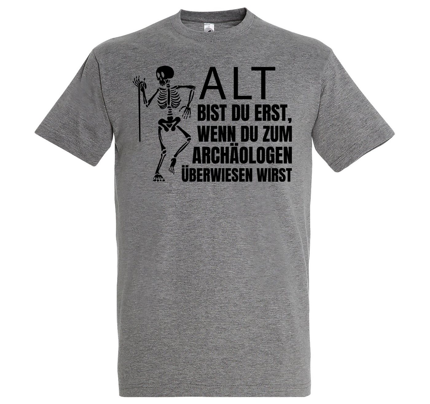 Youth Designz T-Shirt ALT BIST DU ERST BEIM ARCHÄOLOGEN Herren Shirt mit lustigem Spruch von Youth Designz