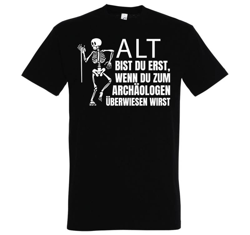 Youth Designz T-Shirt ALT BIST DU ERST BEIM ARCHÄOLOGEN Herren Shirt mit lustigem Spruch von Youth Designz