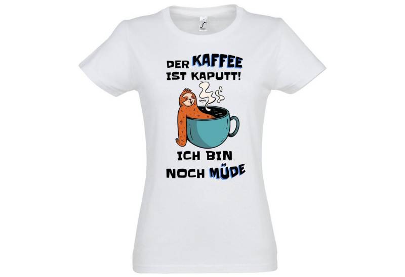 Youth Designz T-Shirt DER KAFFEE IST KAPUTT! ICH BIN NOCH MÜDE Damen Shirt Mit modischem Print von Youth Designz