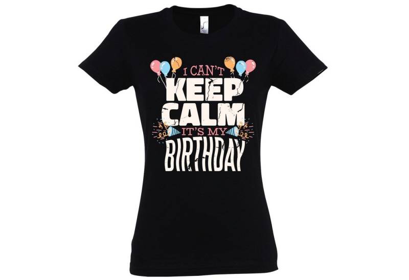 Youth Designz T-Shirt "I Cant Keep Calm, Its My Birthday" Damen Shirt mit trendigem Frontprint von Youth Designz