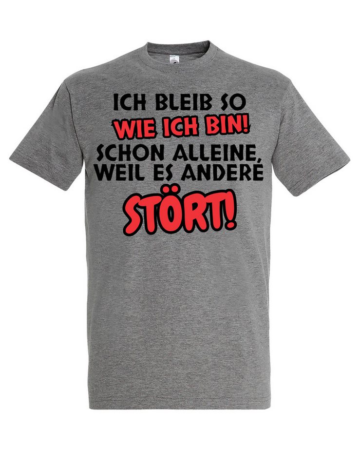 Youth Designz T-Shirt "Ich bleibe so wie ich bin" Herren T-Shirt frechen lustigen Aufdruck mit witzigen Print für Männer von Youth Designz