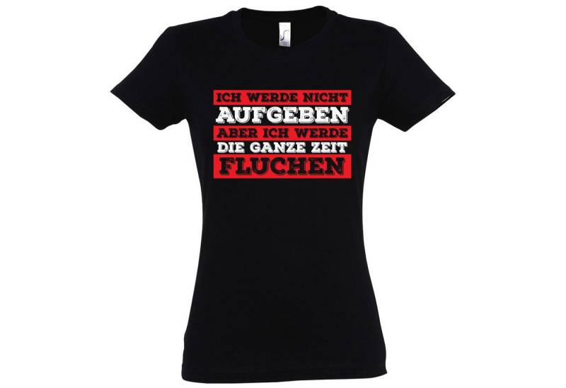 Youth Designz T-Shirt Ich werde nicht Aufgeben aber ich werde Fluchen Damen Shirt mit lustigem Spruch von Youth Designz