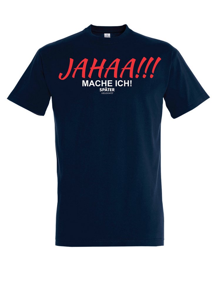 Youth Designz T-Shirt "JAHAA mache ich später" Herren T-Shirt witzig Fun Motiv Geschenk mit lustigem Frontprint von Youth Designz