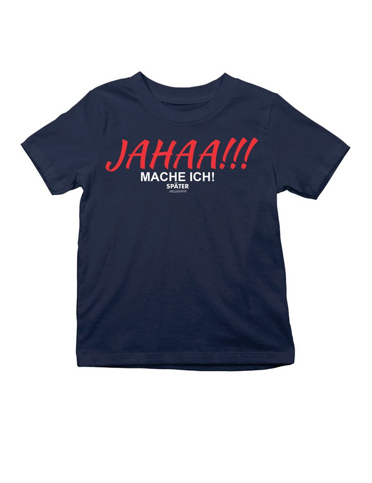 Youth Designz T-Shirt "JAHAA mache ich später" Kinder T-Shirt Mädchen & Jungen witzig Print mit Lustigen Aufdruck für Kinder von Youth Designz