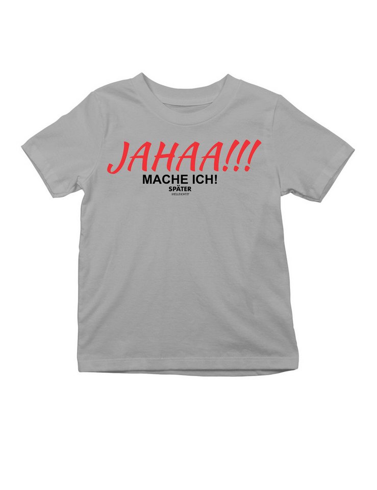 Youth Designz T-Shirt "JAHAA mache ich später" Kinder T-Shirt Mädchen & Jungen witzig Print mit Lustigen Aufdruck für Kinder von Youth Designz