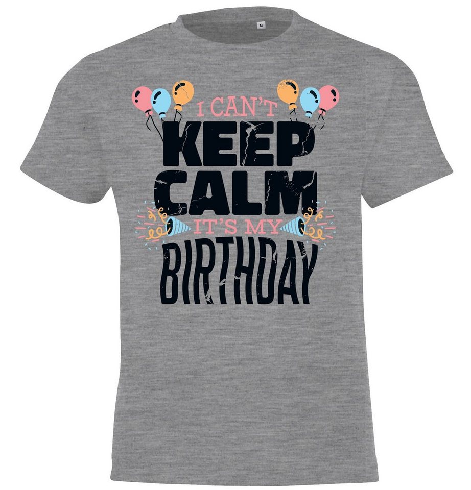 Youth Designz T-Shirt Keep Calm, It´s My Birthday" Kinder Shirt mit trendigem Frontprint" von Youth Designz