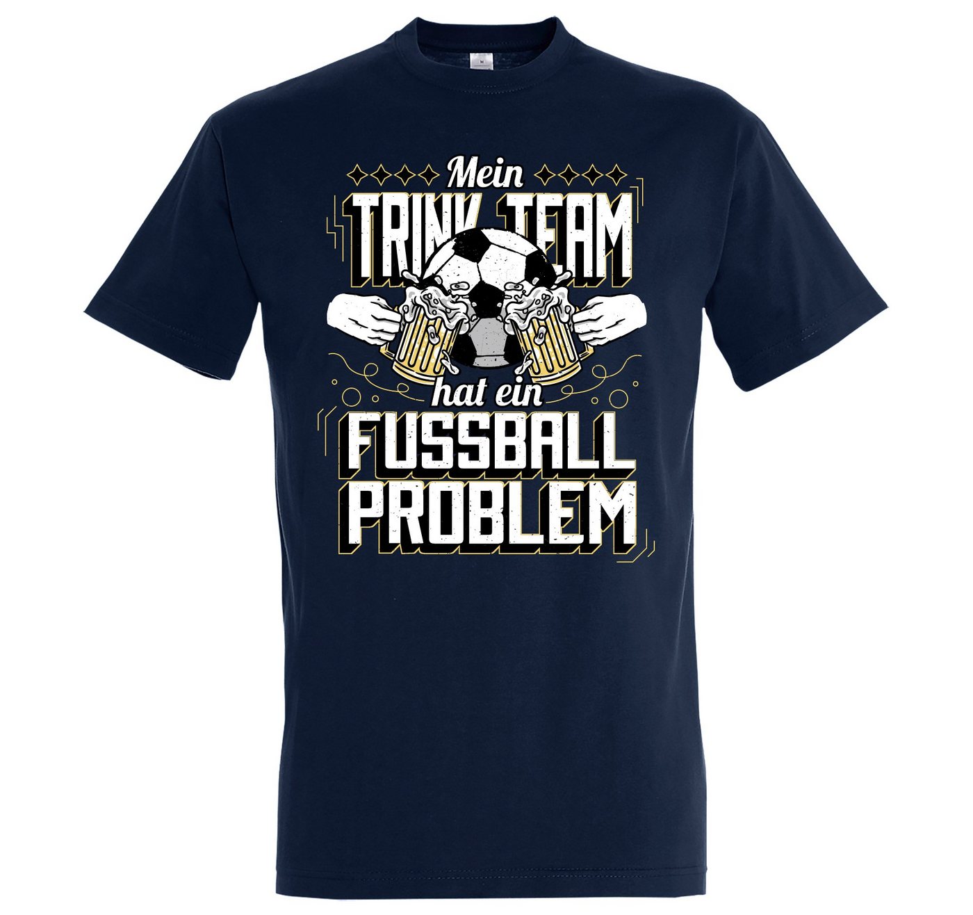 Youth Designz T-Shirt Mein Trinkteam Hat Ein Fußball Problem" Herren Shirt mit trendigem Frontprint" von Youth Designz