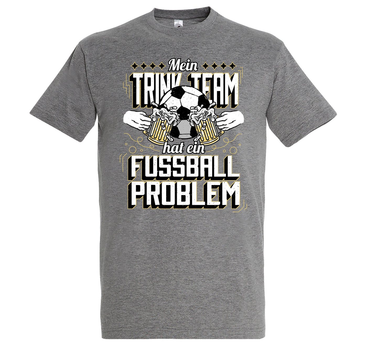 Youth Designz T-Shirt Mein Trinkteam Hat Ein Fußball Problem" Herren Shirt mit trendigem Frontprint" von Youth Designz