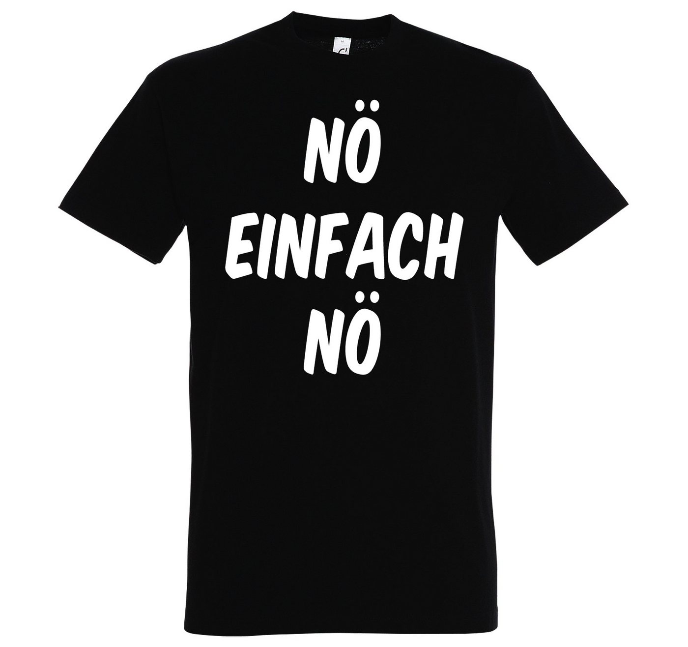 Youth Designz T-Shirt Nö Einfach Nö Herren Shirt mit Lustigem Spruch von Youth Designz