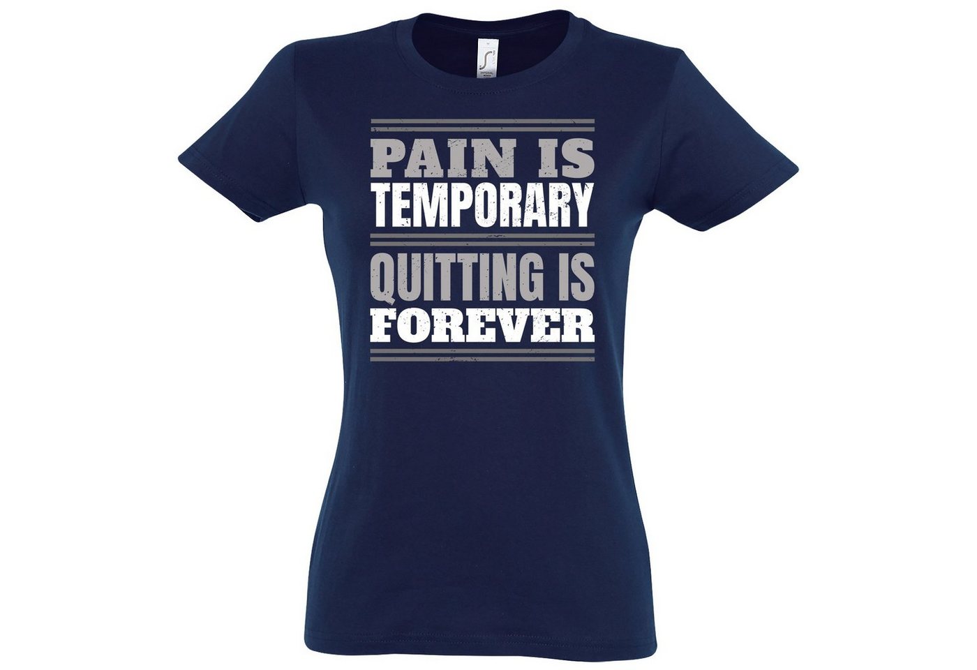 Youth Designz T-Shirt PAIN IS TEMPORARY, QUITTING IS FOREVER! Damen Shirt Mit modischem Print von Youth Designz