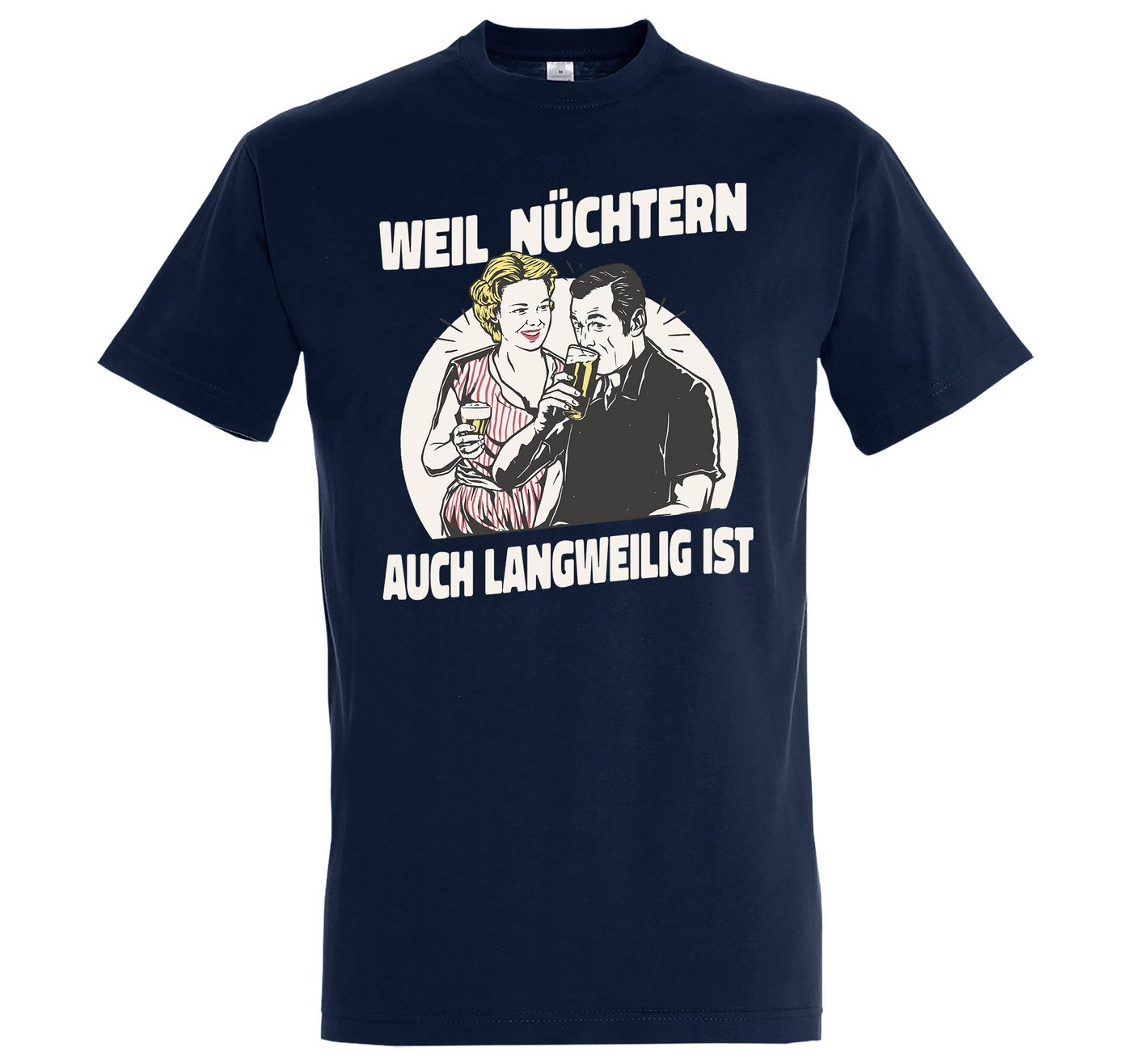 Youth Designz T-Shirt Weil Nüchtern Auch Langweilig Ist" Herren Shirt mit trendigem Frontprint" von Youth Designz