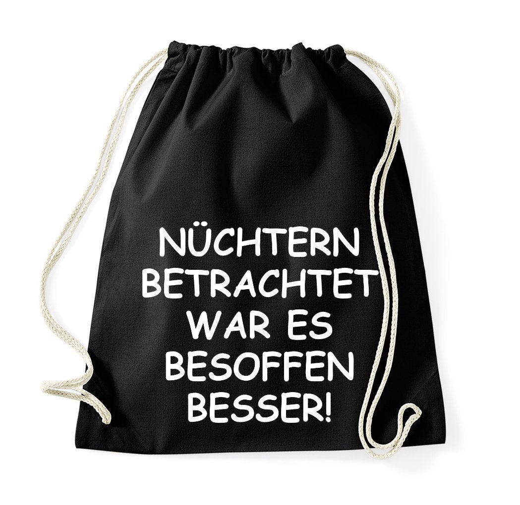 Youth Designz Turnbeutel Besoffen War Es Besser Baumwoll Tasche Turnbeutel, mit lustigem Print von Youth Designz