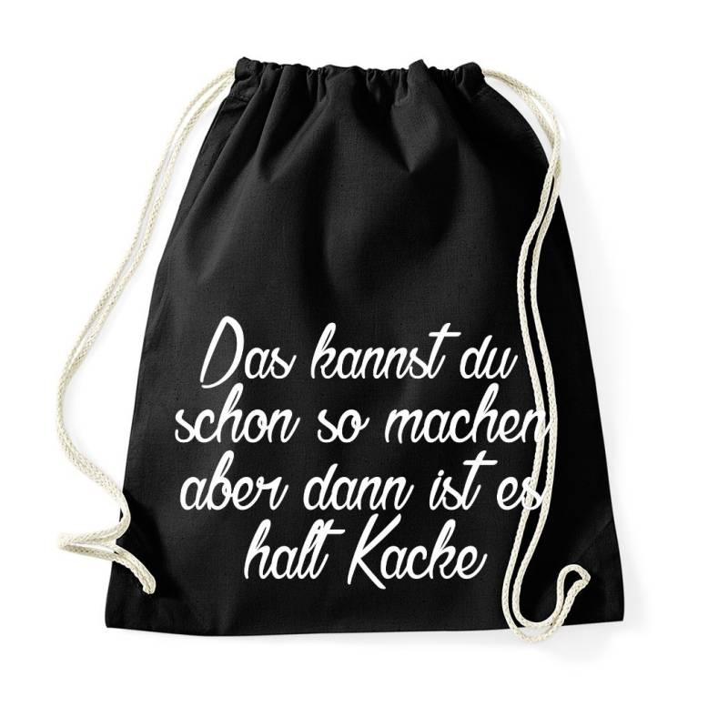 Youth Designz Turnbeutel "Dann Ist Es Halt Kacke" Baumwoll Tasche Turnbeutel, mit lustigem Print von Youth Designz
