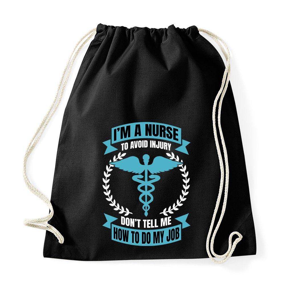 Youth Designz Turnbeutel I´m A Nurse To Avoid Injury" Baumwoll Tasche Turnbeutel, mit trendigem Frontprint" von Youth Designz