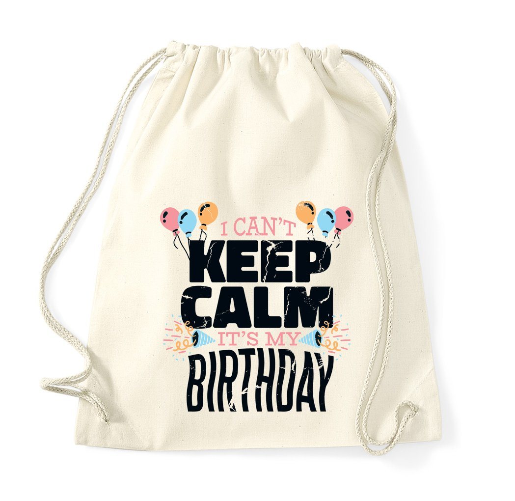 Youth Designz Turnbeutel Keep Calm It´s My Birthday" Baumwoll Tasche Turnbeutel, mit trendigem Frontprint" von Youth Designz