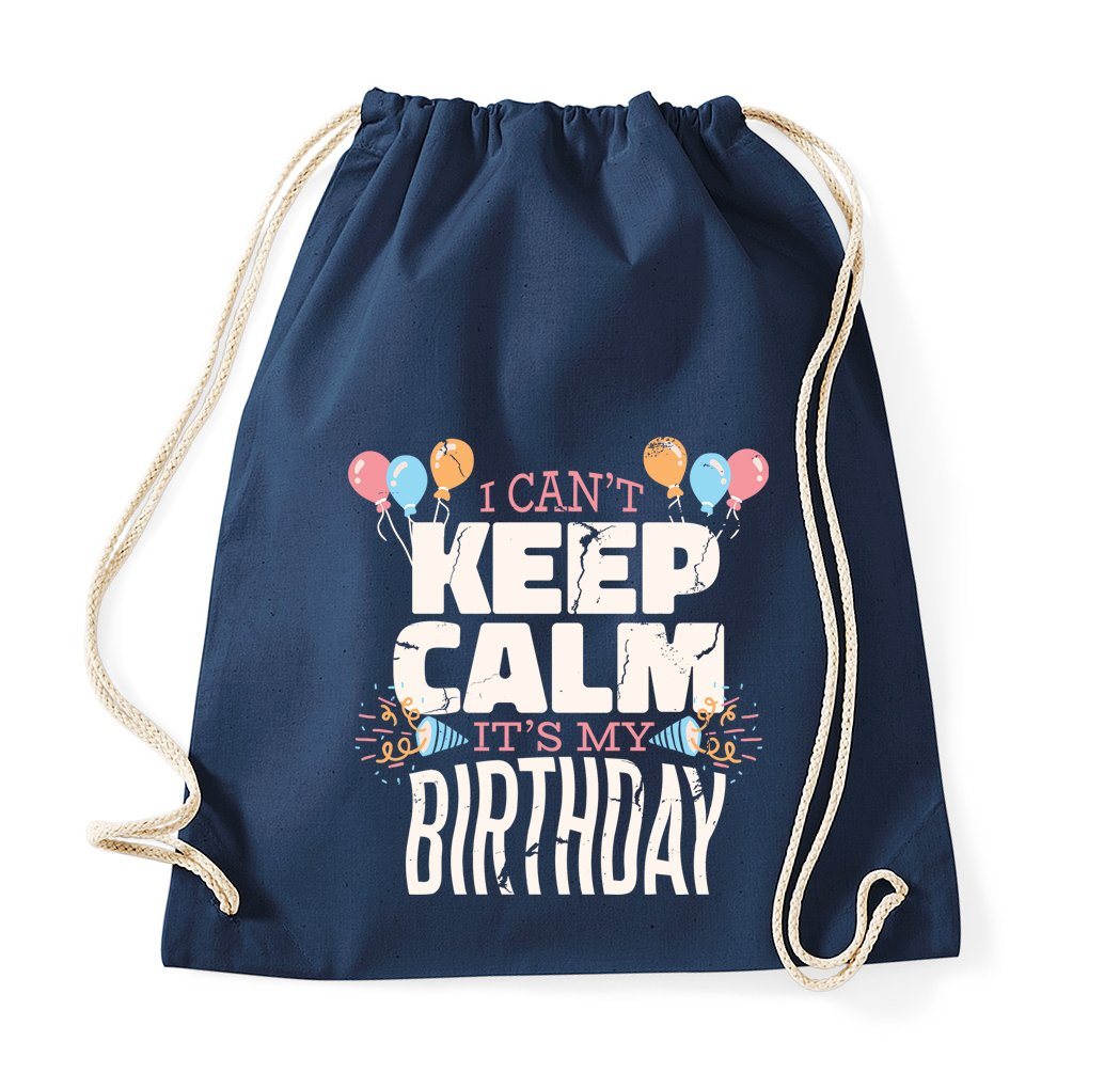 Youth Designz Turnbeutel Keep Calm It´s My Birthday" Baumwoll Tasche Turnbeutel, mit trendigem Frontprint" von Youth Designz