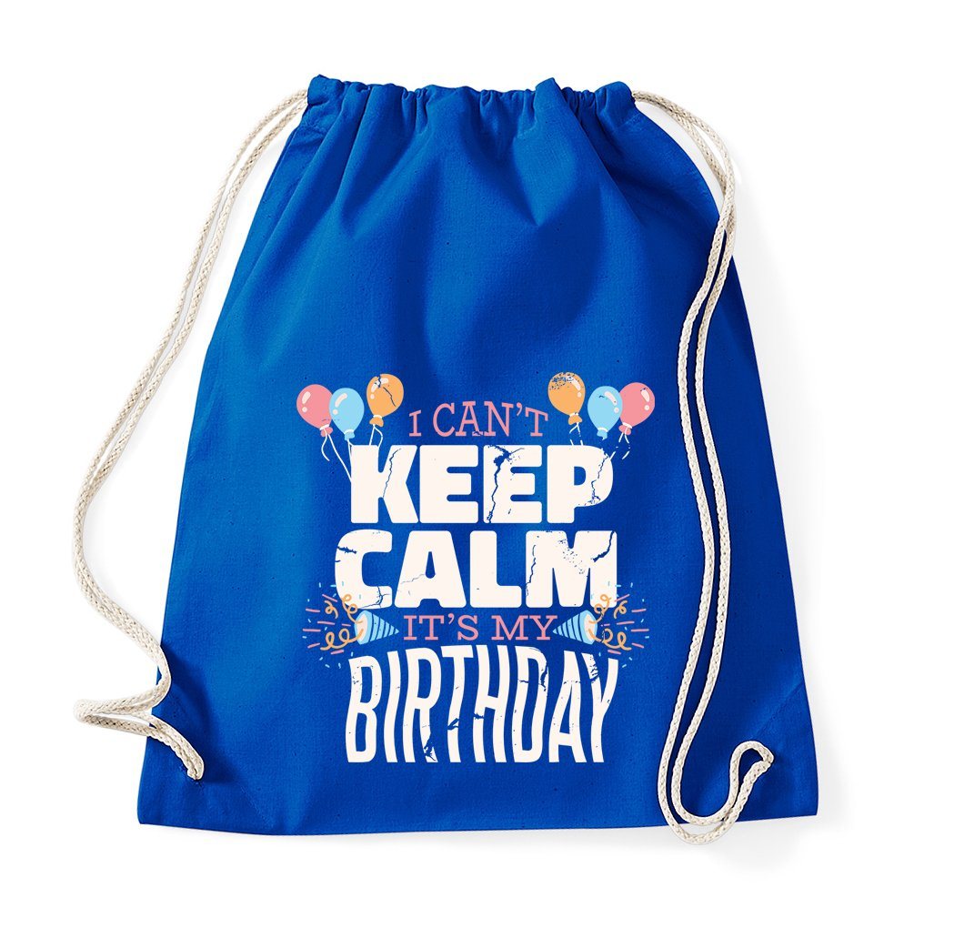 Youth Designz Turnbeutel Keep Calm It´s My Birthday" Baumwoll Tasche Turnbeutel, mit trendigem Frontprint" von Youth Designz