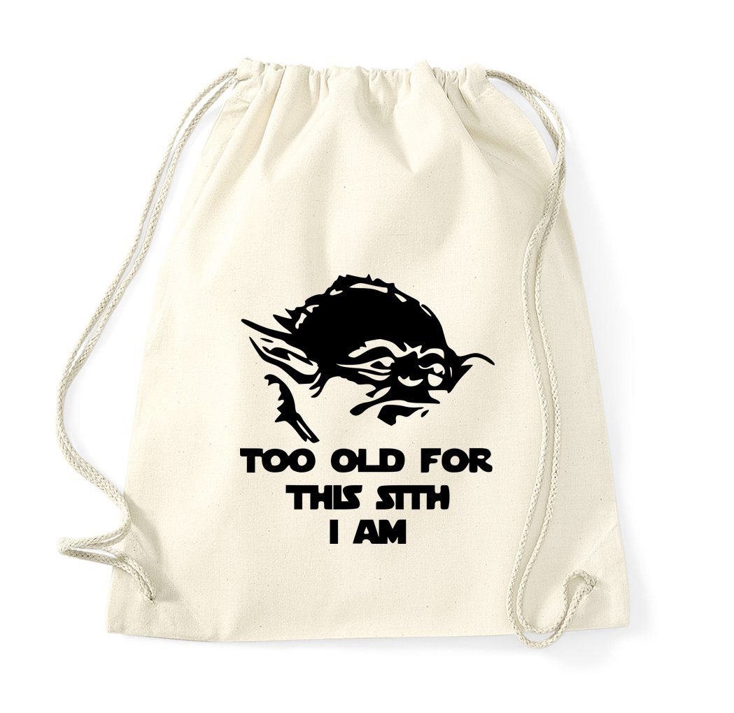 Youth Designz Turnbeutel Too Old For This Sith Baumwoll Tasche Turnbeutel, mit modischem Print von Youth Designz