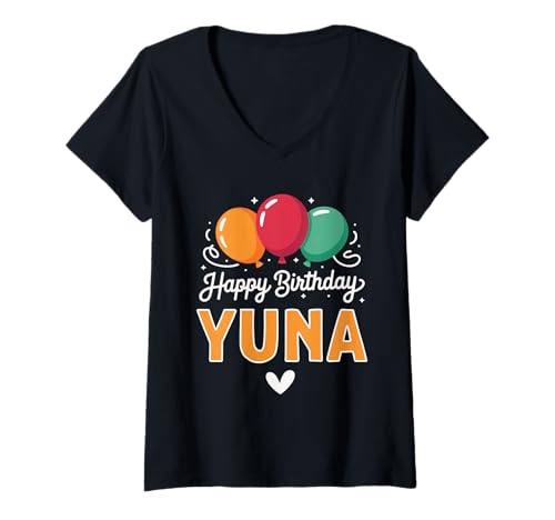 Damen Alles Gute zum Geburtstag Spruch Yuna T-Shirt mit V-Ausschnitt von Yuna Name Spruch für Geburtstag