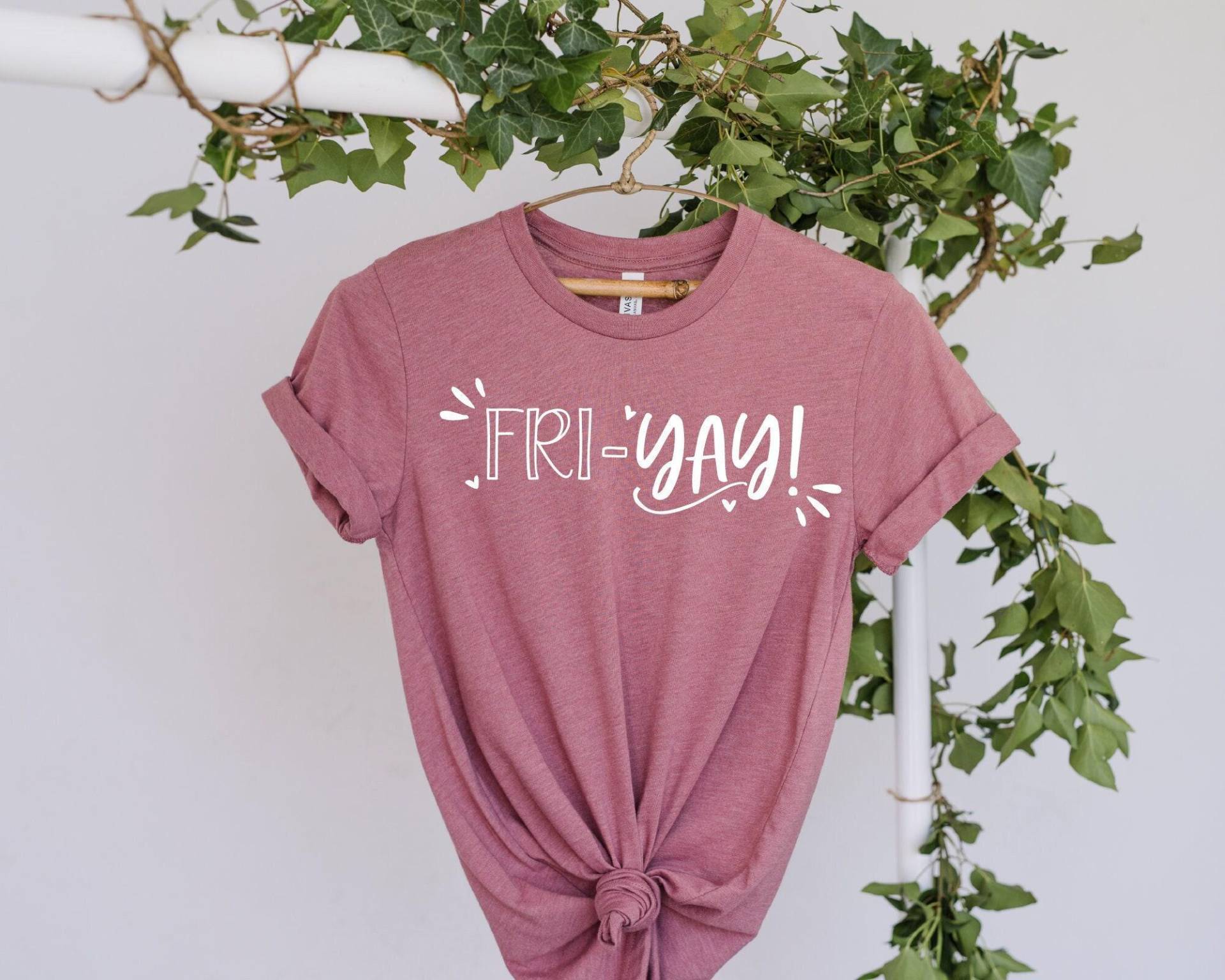Fri-Yay Shirt, Friyay Lehrer Mama Lustiges Wochenende Freitag Geschenk Für Sie Fri-Yay Shirt, Friyay Lehrer Mama Lustiges Wochenende Freitag Geschenk Für Sie von ZACustomApparel