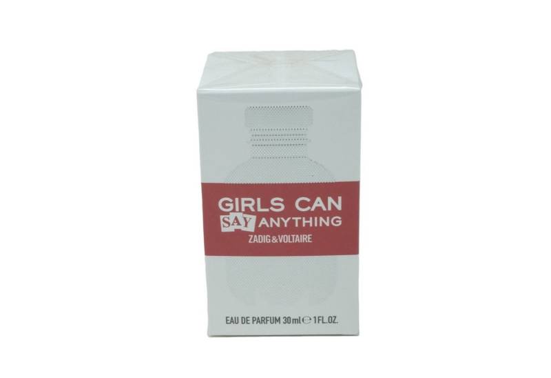ZADIG & VOLTAIRE Eau de Parfum Zadig & Voltaire Girls Can Say Anything Eau de Parfum 30 ml von ZADIG & VOLTAIRE