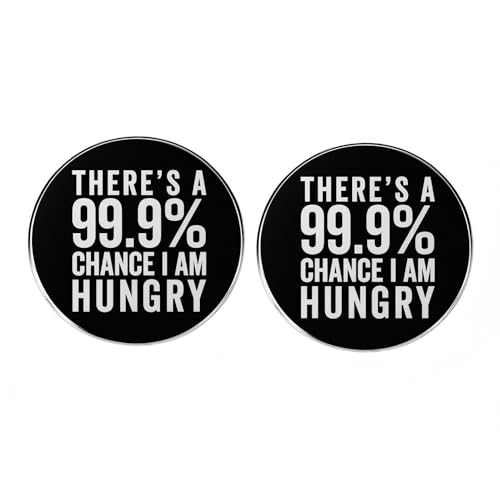 2 Stück "There's a 99.9% Chance I am Hungry" runde Anstecknadeln, lustige Spruchnadeln, für Herren und Damen, Metalllegierung, Anstecknadeln von ZENRUIMING
