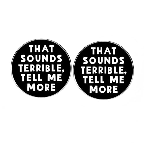 2 Stück runde Anstecknadeln mit Aufschrift "That Sounds Terrible Tell Me More", lustige Spruchnadeln, Metalllegierung, Anstecknadeln für Männer und Frauen von ZENRUIMING