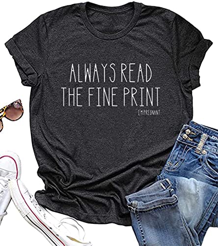 Always Read The Fine Print I'm Pregnancy T-Shirt Frauen Schwangerschaft Ankündigung Shirt Mama to be Schwangerschaft Geschenk Tops, grau, Klein von ZIFOTA