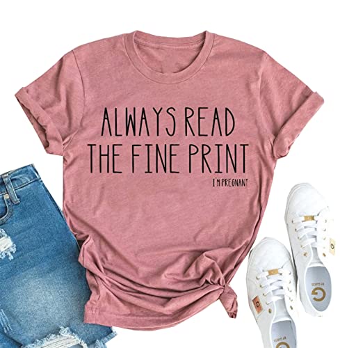 Always Read The Fine Print I'm Pregnancy T-Shirt Frauen Schwangerschaft Ankündigung Shirt Mama to be Schwangerschaft Geschenk Tops, siehe abbildung, Groß von ZIFOTA