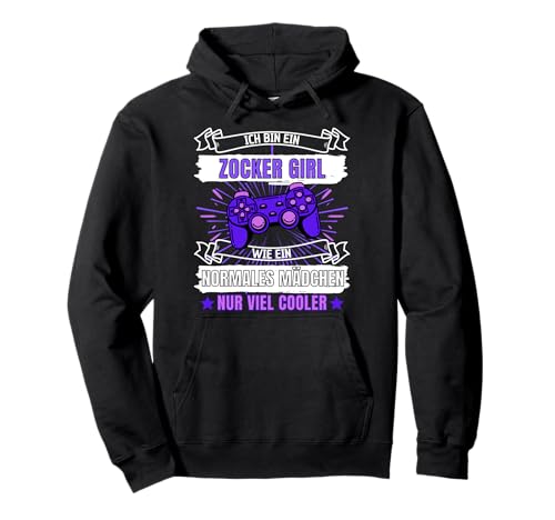 ICH BIN EIN ZOCKER GIRL! MÄDCHEN ZOCKER & GAMERIN SPRUCH Pullover Hoodie ICH BIN EIN ZOCKER GIRL! MÄDCHEN ZOCKER & GAMERIN SPRUCH Pullover Hoodie von ZOCKER ZOCKERIN GAMERIN MÄDCHEN PC SPRUCH GESCHENK