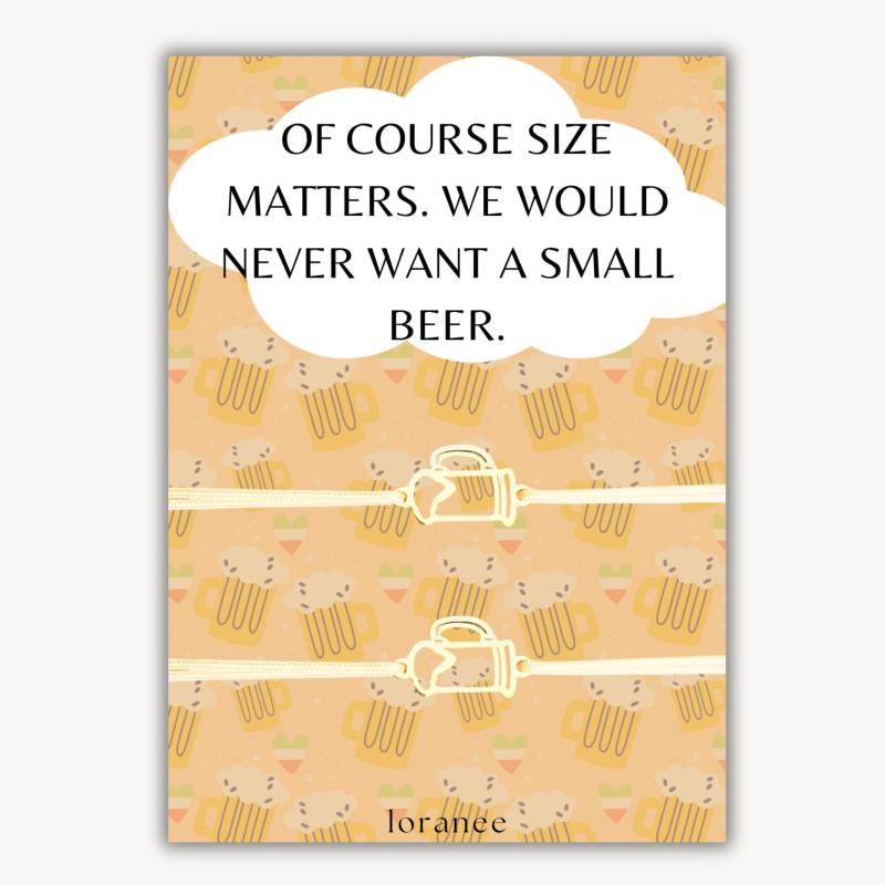 Of Course Size Matters, We Would Never Want A Small Beer. | Beer Bracelets von ZOLATHEBRAND