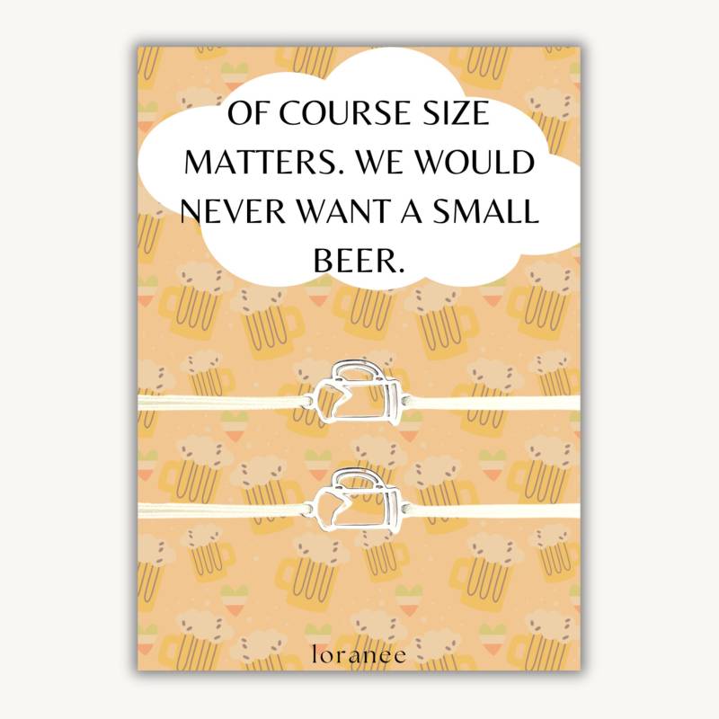 Of Course Size Matters, We Would Never Want A Small Beer. | Beer Bracelets von ZOLATHEBRAND