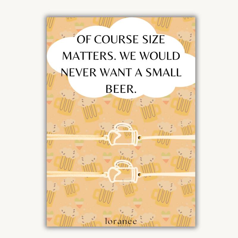 Of Course Size Matters, We Would Never Want A Small Beer. | Beer Bracelets von ZOLATHEBRAND