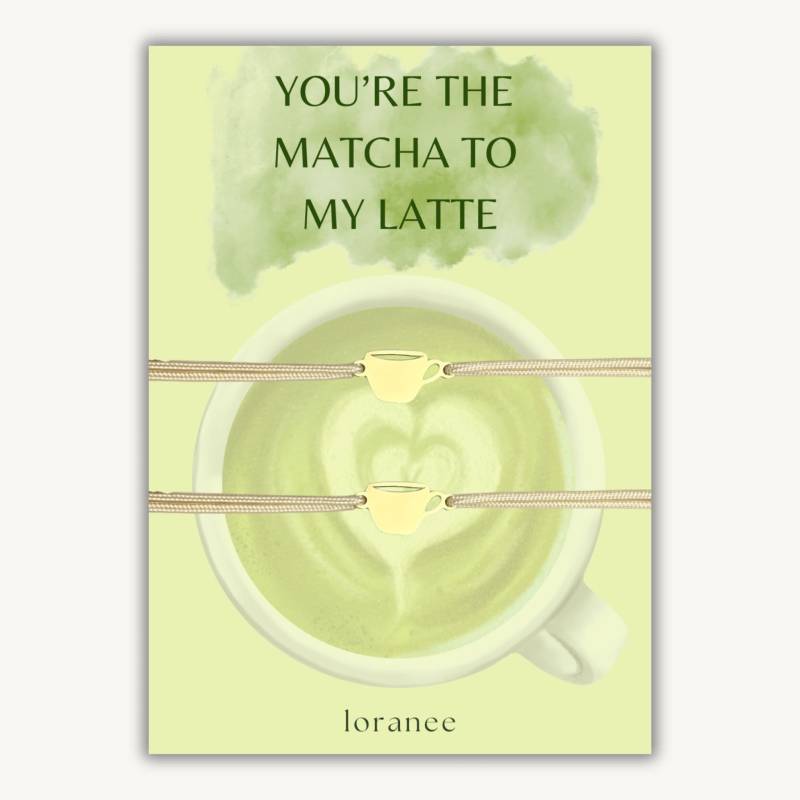 You're The Matcha To My Latte | Matcha Bracelets von ZOLATHEBRAND